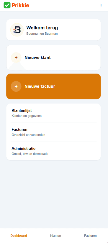 Het dashboard van Prikkie met knoppen voor een nieuwe klant en een nieuwe factuur